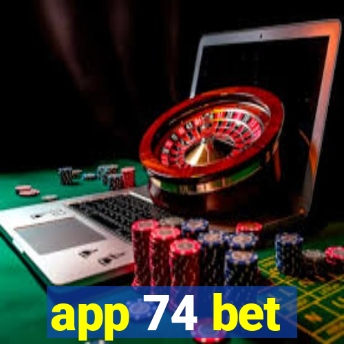 app 74 bet